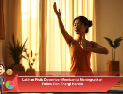 Latihan Fisik Desember Membantu Meningkatkan Fokus Dan Energi Harian