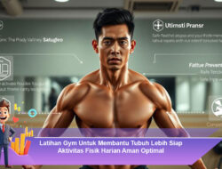 Latihan Gym Untuk Membantu Tubuh Lebih Siap Aktivitas Fisik Harian Aman Optimal