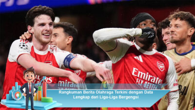 Rangkuman Berita Olahraga Terkini dengan Data Lengkap dari Liga-Liga Bergengsi