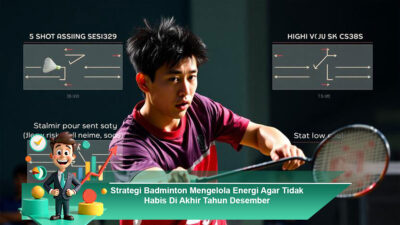 Strategi Badminton Mengelola Energi Agar Tidak Habis Di Akhir Tahun Desember
