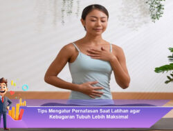 Tips Mengatur Pernafasan Saat Latihan agar Kebugaran Tubuh Lebih Maksimal