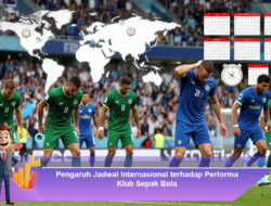 Pengaruh Jadwal Internasional terhadap Performa Klub Sepak Bola